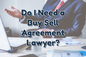 Buy Sell Agreement Lawyer
